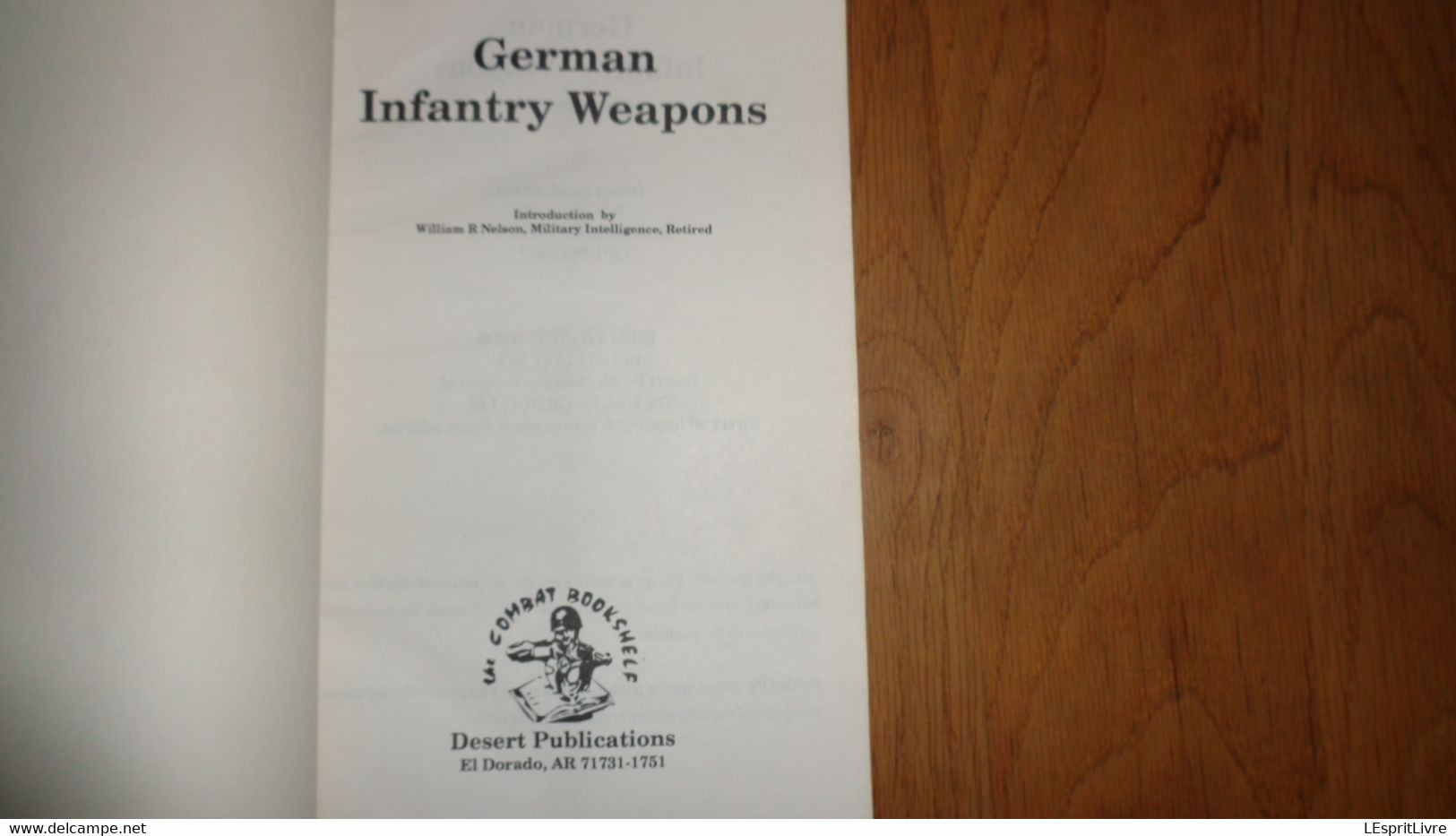 GERMAN INFANTRY WEAPONS Vol 1 WW II Guerre 40 45 World War 1940 1945 Armement MG42 Mauser MP 40 Luger Grenade - Guerra 1939-45