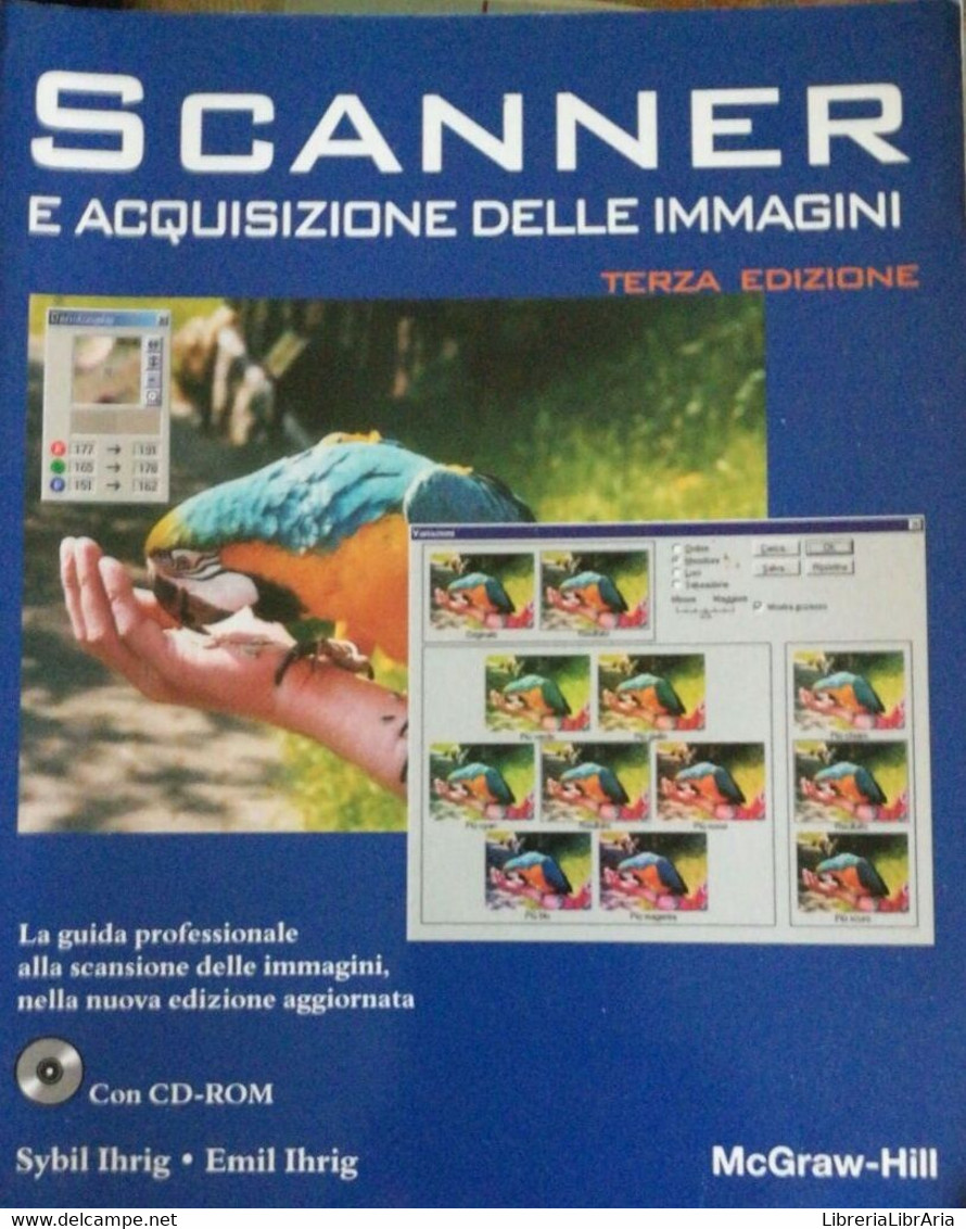 Scanner E Acquisizione Delle Immagini - Sybil E Emil Ihrig - 1999 - Mcgraw-hill - Poésie