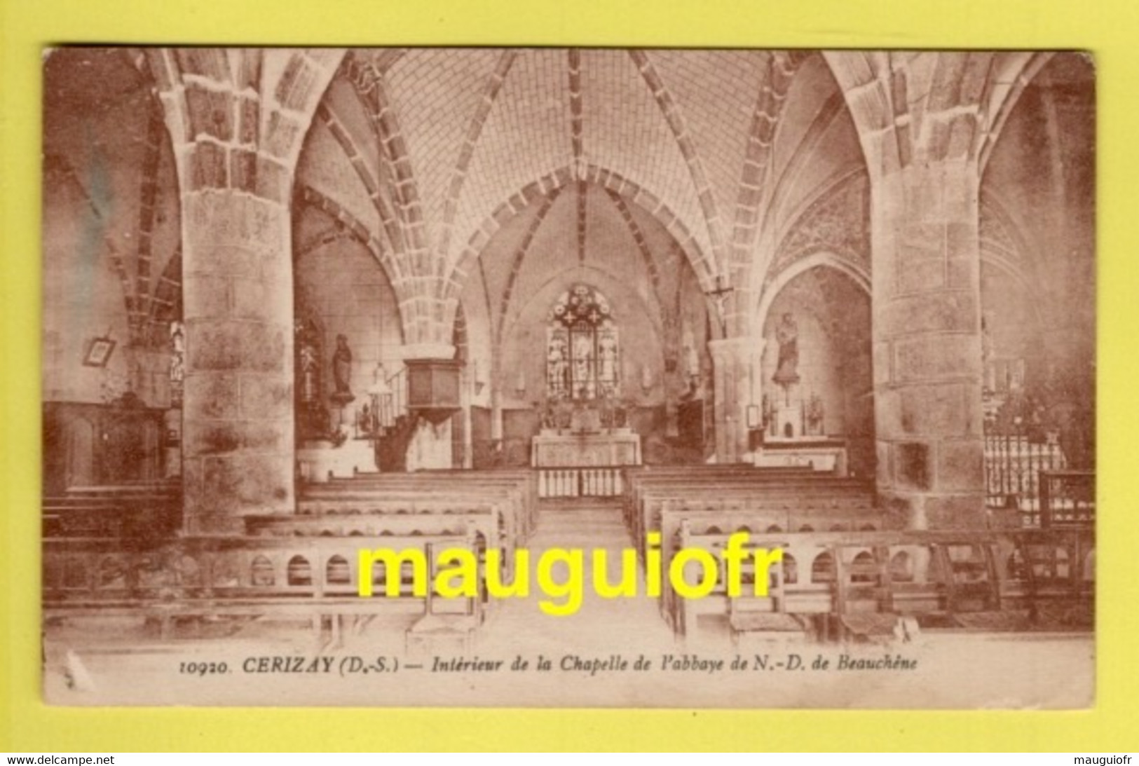 79 DEUX-SÈVRES / CERIZAY / INTÉRIEUR DE LA CHAPELLE DE L'ABBAYE DE N-D DE BEAUCHÊNE / 1925 - Cerizay