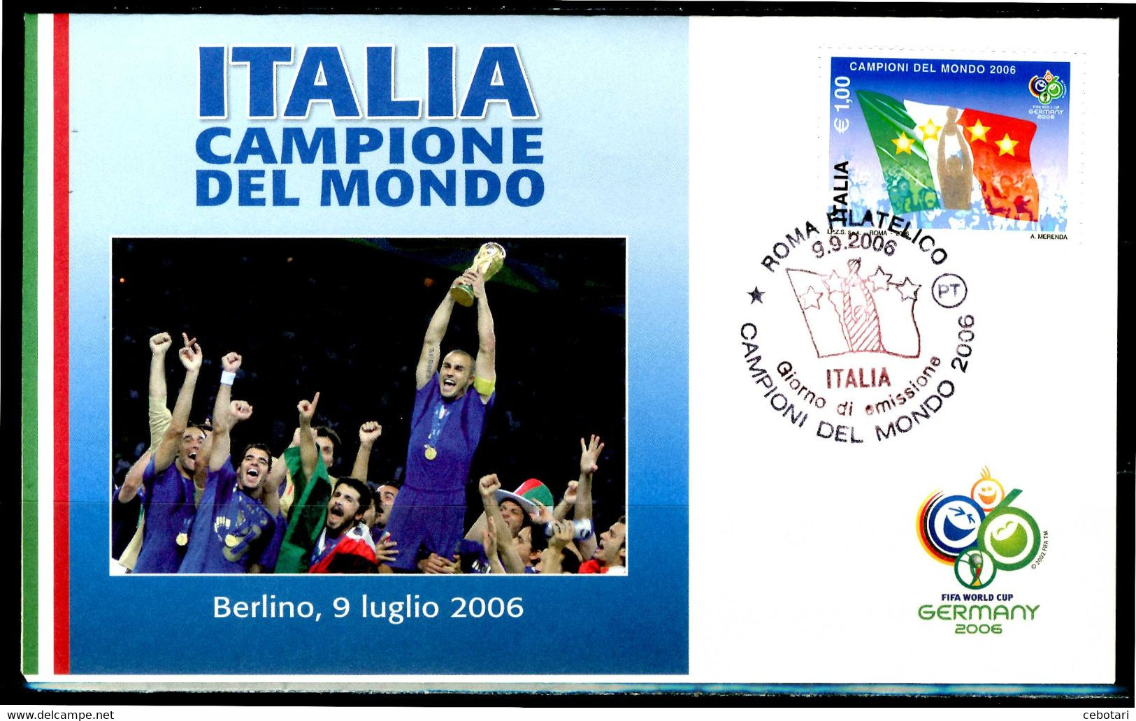 ITALIA / ITALY 2006 - Italia Campione Del Mondo - FIFA World Cup "Germany 2006" - FDC - 2006 – Allemagne