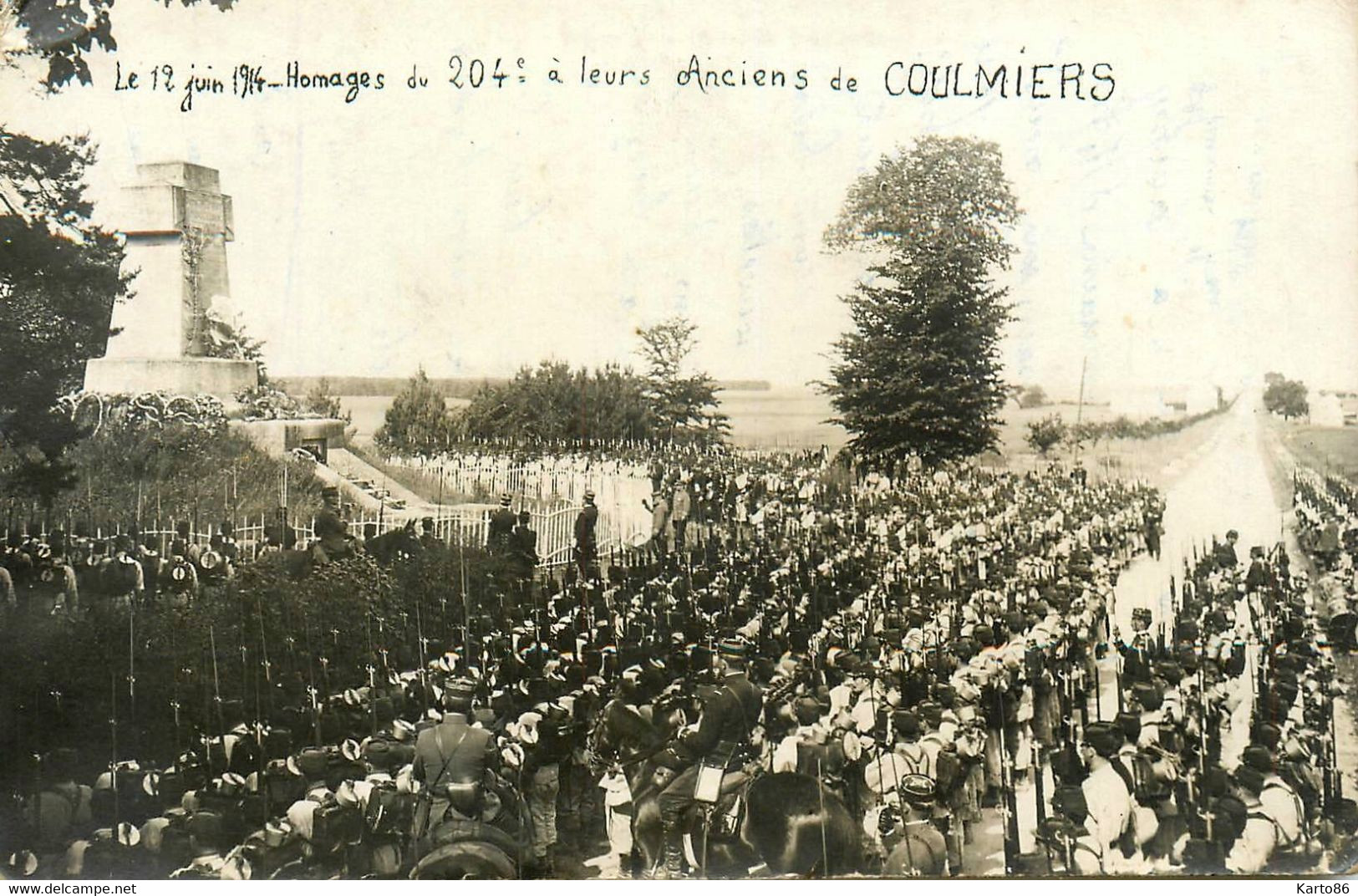 Coulmiers * Carte Photo * Le 12 Juin 1914 , Homages Du 204ème Régiment à Leurs Anciens * Inauguration Cérémonie Fête - Coulmiers