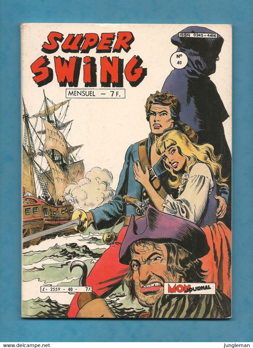 Super Swing N° 40 - Editions Aventures Et Voyages - Mon Journal - Février 1985 - TBE - Captain Swing