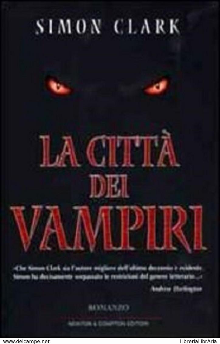 LA CITTA' DEI VAMPIRI NARRATIVA STRANIERA PRIMA EDIZIONE  SIMON CLARK - Science Fiction Et Fantaisie