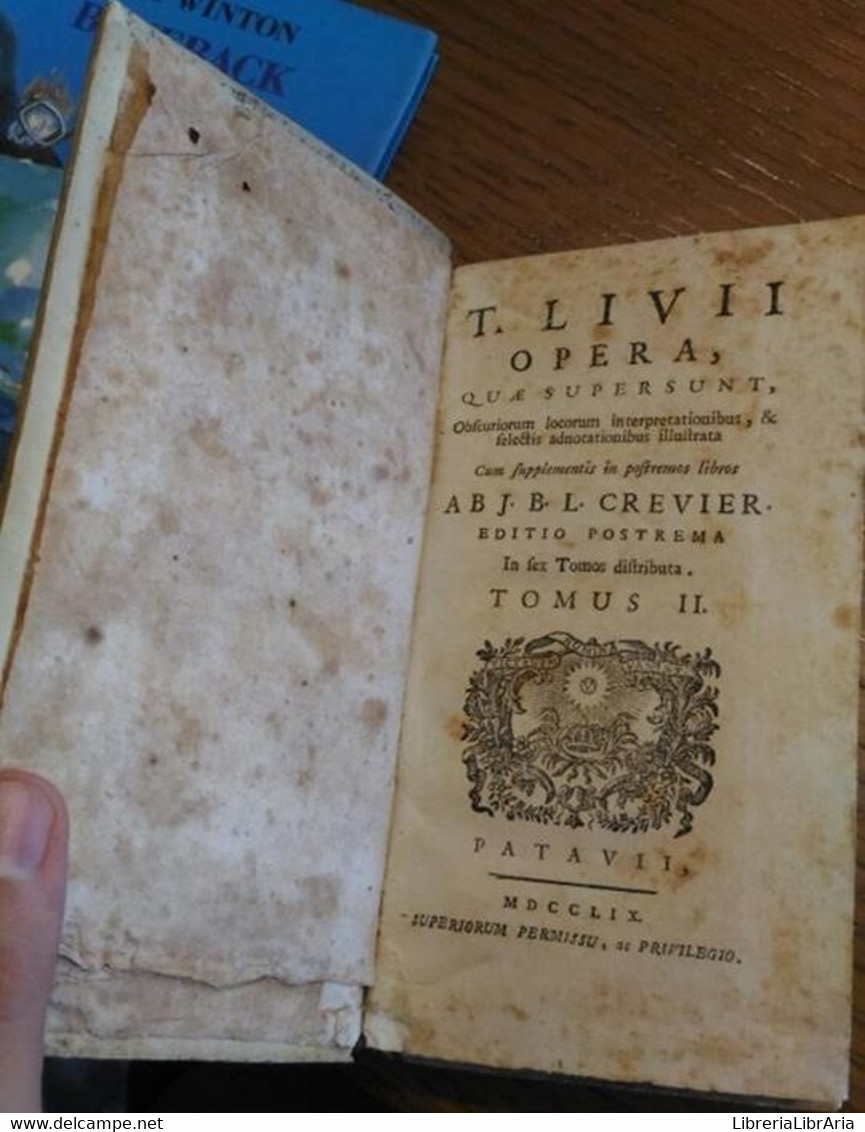 T. Livii Opera, Quae Supersunt, Obfucuriorum Locorum Interpretationibus, II Tomo - Collections