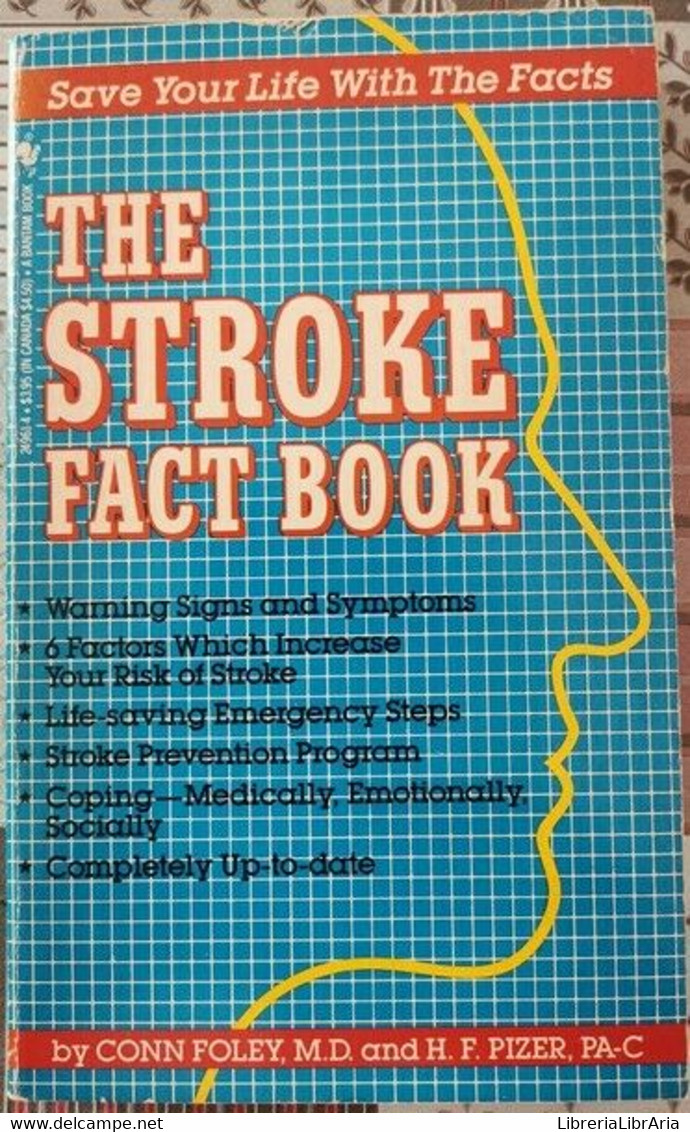 The Stroke Fact Book  Di Conn Foley M.d., F. Pizer,  1985 - ER - Medicina, Biología, Química