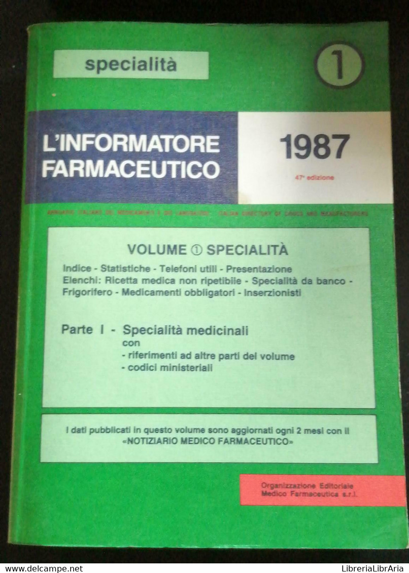 L’informatore Farmaceutico 1987 -  Aa. Vv  Organizzazione Editoriale Medico - P - Medicina, Biología, Química