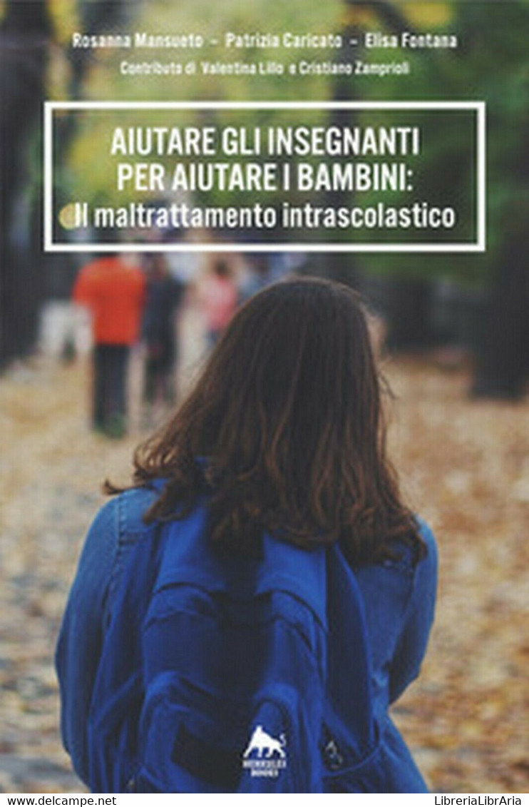 Aiutare Gli Insegnanti Per Aiutare I Bambini: Il Maltrattamento Intrascolastico - Juveniles