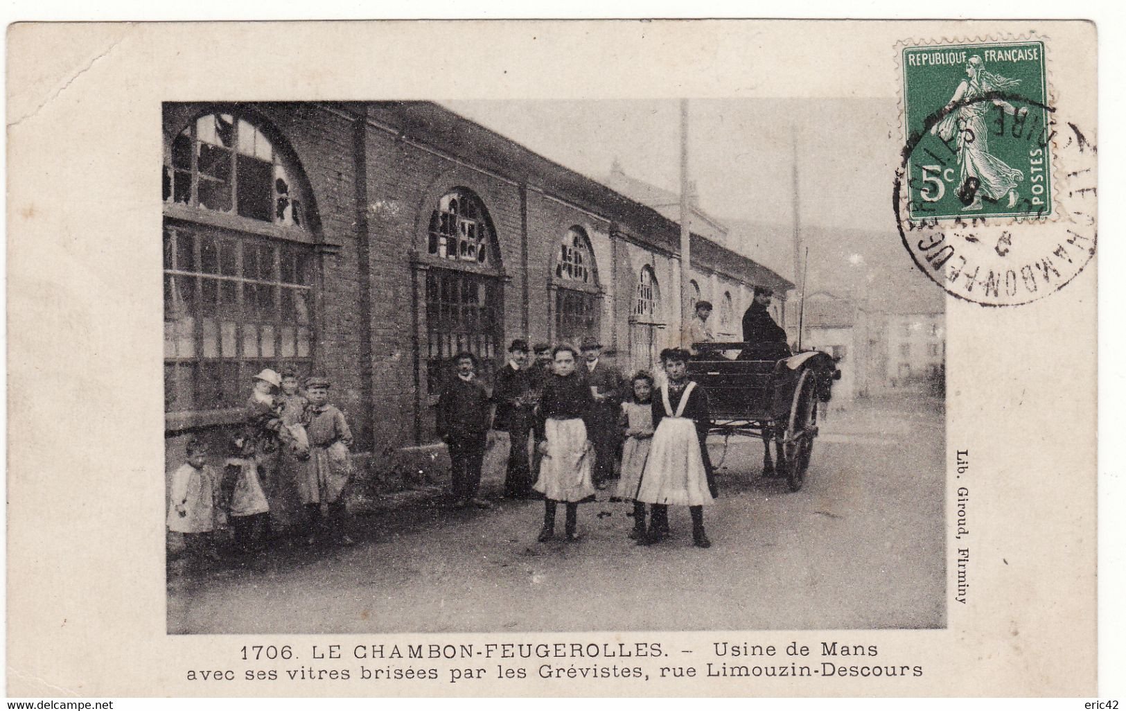 42 LE CHAMBON FEUGEROLLE **Usine De Mans Avec Ses Vitres Brisées Par Les Grévistes, Rue Limouzin-Descours** - Le Chambon Feugerolles