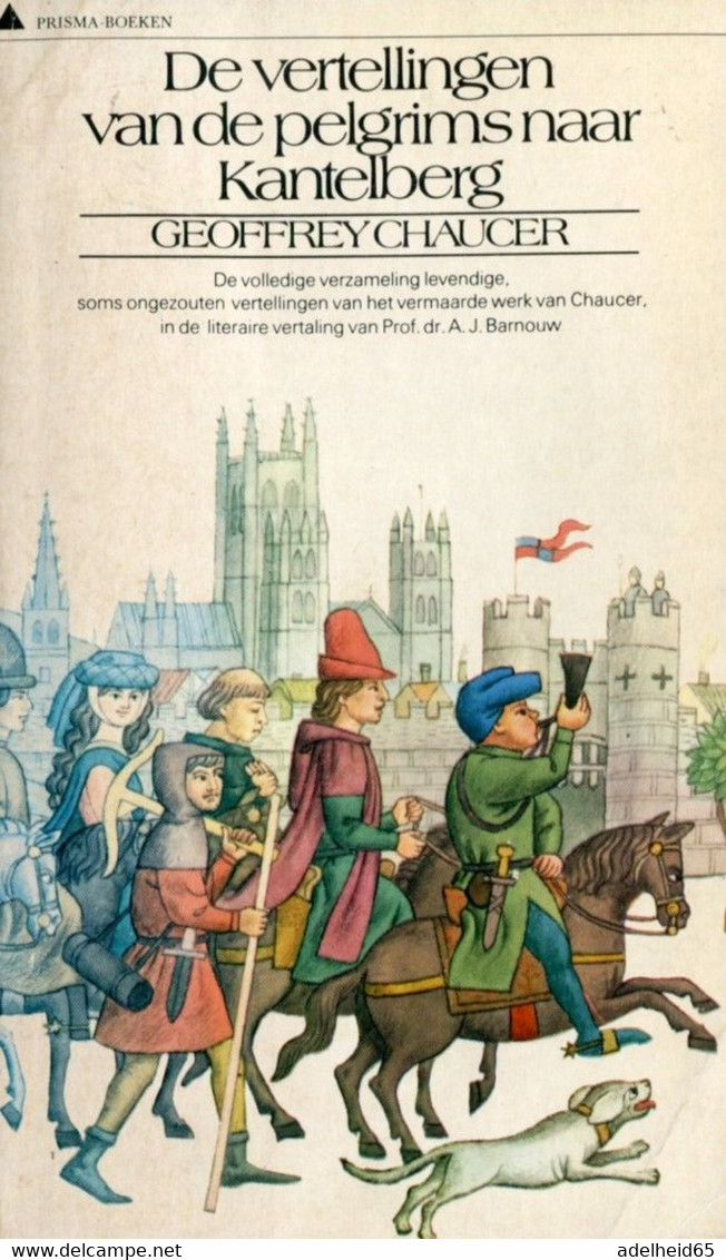 De Vertellingen Van De Pelgrims Naar Kantelberg (Canterbury Tales) Geoffrey Chaucer Prisma - Anciens