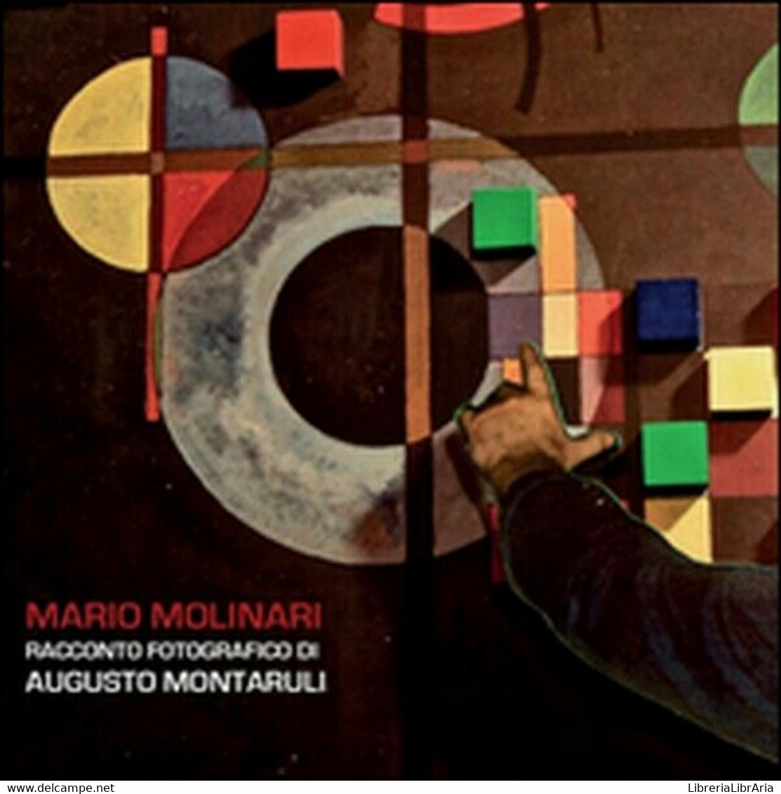 Mario Molinari. Racconto Fotografico  Di Augusto Montaruli -  ER - Arte, Architettura