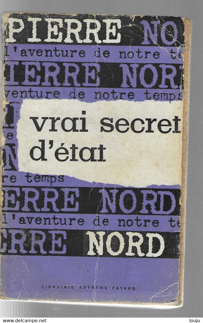 Vrai Secret D' Etat  Pierre NORD  1959 - Pierre Nord