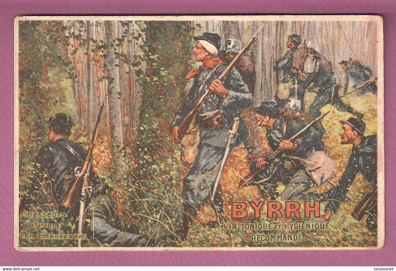 Chasseurs à Pied En Embuscade - Pub Byrrh - Guerra 1914-18