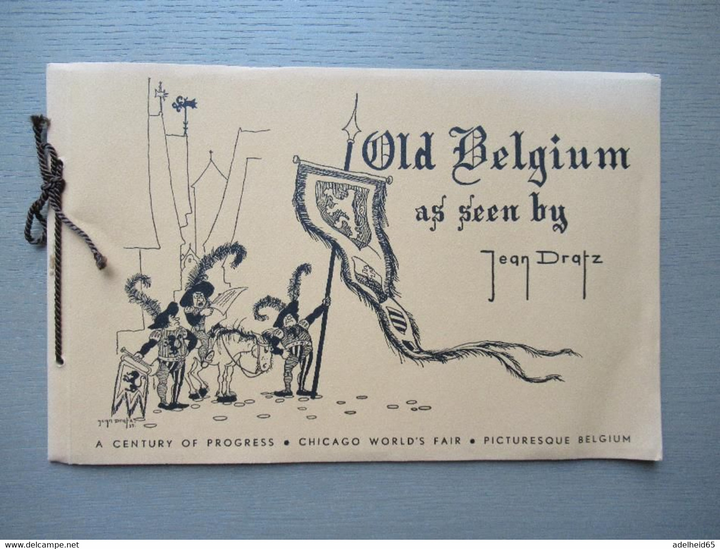 Old Belgium (cartoons) As Seen By Jean Dratz Chicago World Fair 1933 Picturesque Belgium - Europe