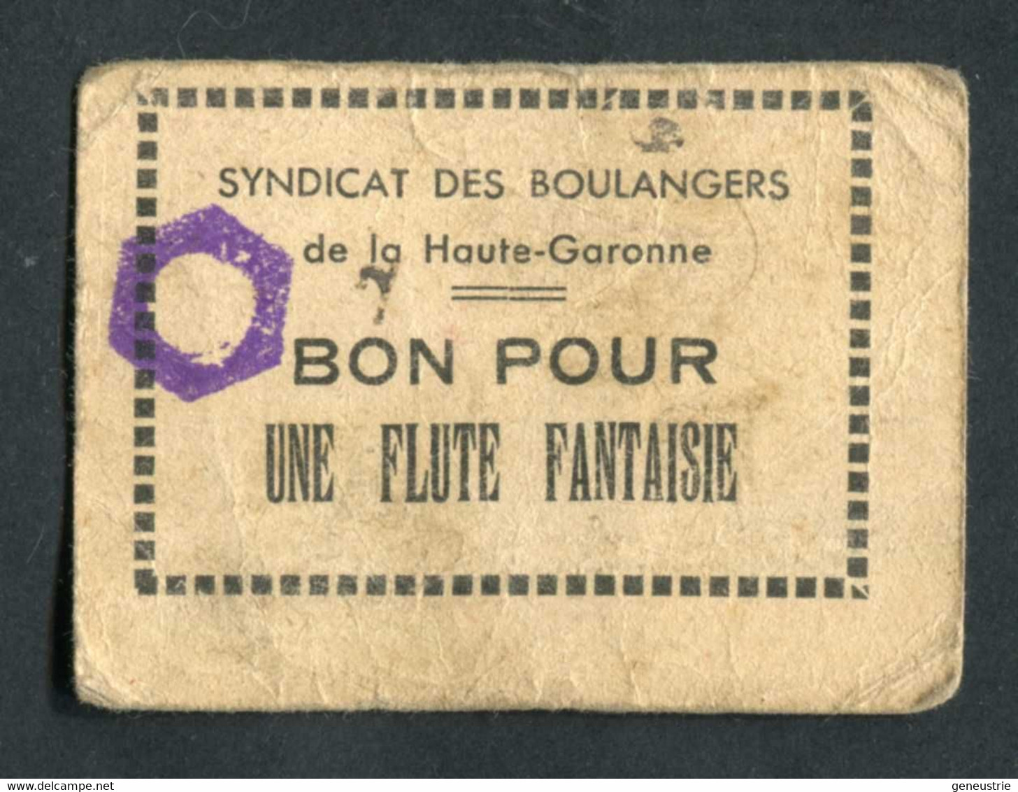 Jeton-carton De Nécessité Toulouse "Bon Pour Une Flûte Fantaisie - A.Bouché / Syndicat Des Boulangers De Hte-Garonne" - Monétaires / De Nécessité