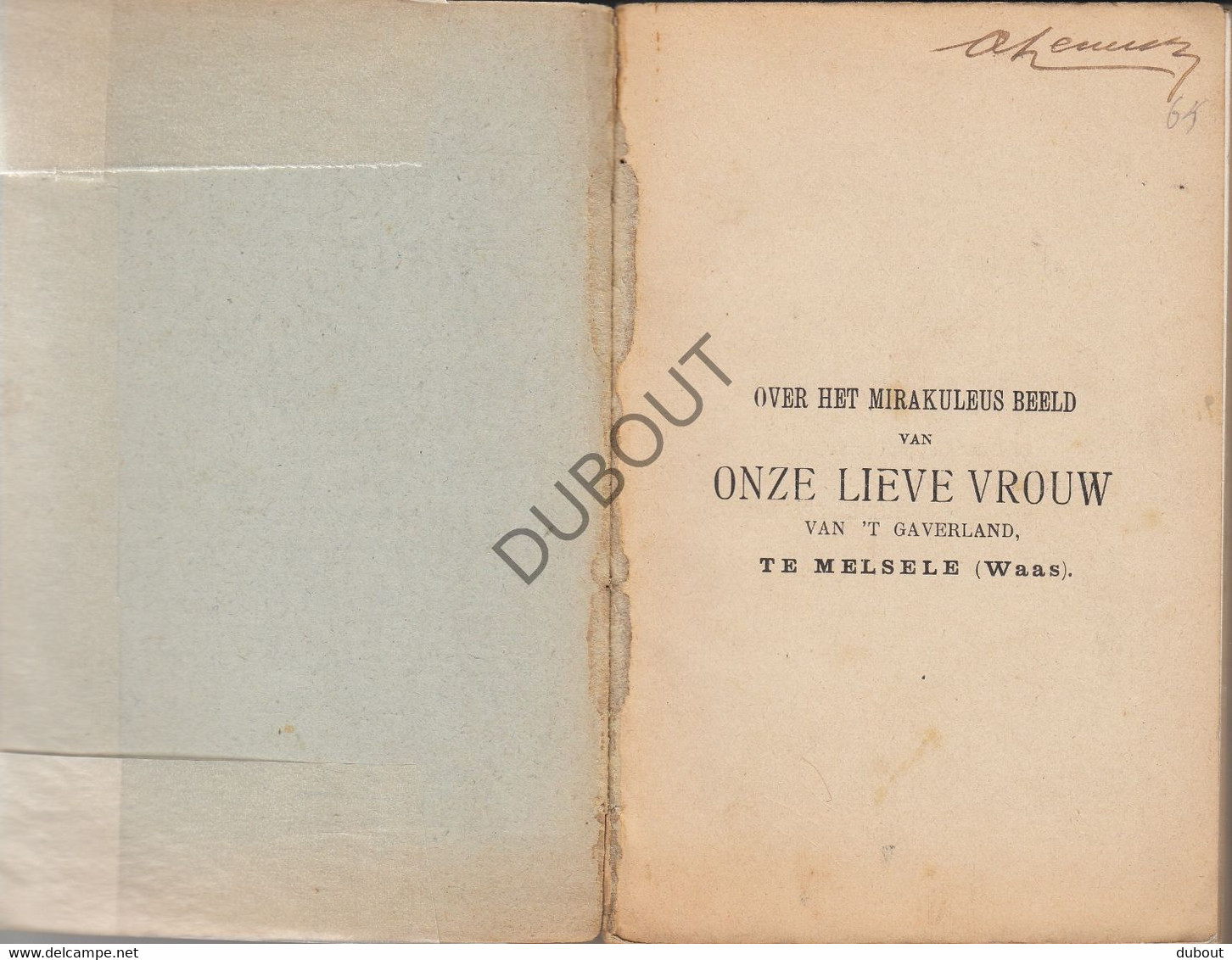 MELSELE - Geschiedenis Mirakuleus Beeld OLV Van T' Gaverland - Ronse, J. Leherte-Courtin, 1907 (W12) - Anciens