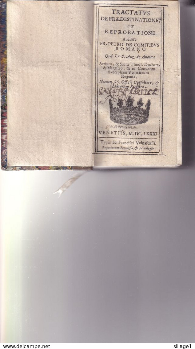 Tractatus De Praedestinatione Et Reprobatione Auctore Fr. Petro De Comitibus Romano  Venetiis,1681 - 715 Pages - Jusque 1700