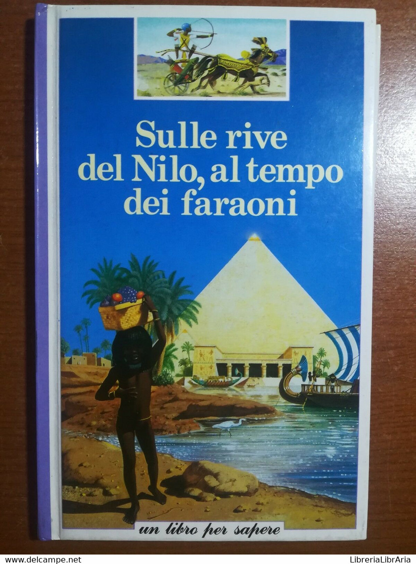 Sulle Rive Del Nilo,al Tempo Dei Faraoni - Corinne Courtalon - Elle - 1988 - M - Jugend