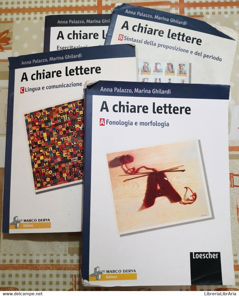 A Chiare Lettere 4 Volumi	 Di Anna Palazzo ,marina Ghilardi,  2006,  Loescher-F - Adolescents