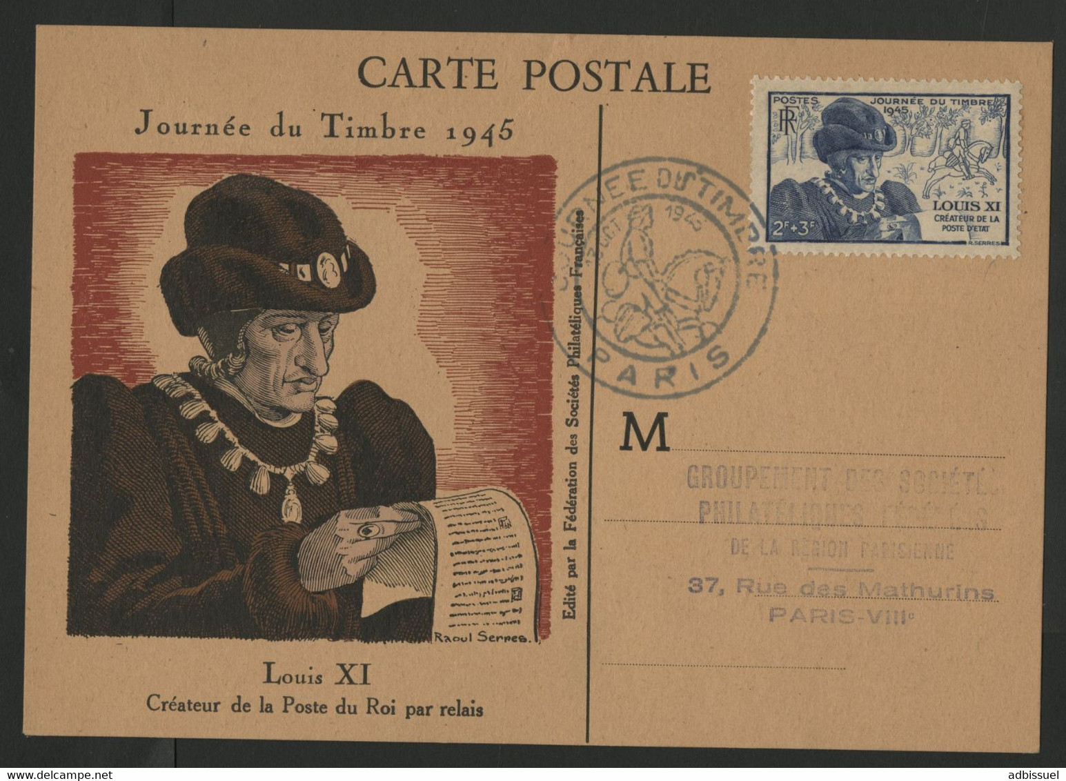 N° 743 "Louis XI" COTE 35 € Obl. 1er Jour Sur Carte Maximum. Journée Du Timbre 1943. Voir Description - ....-1949