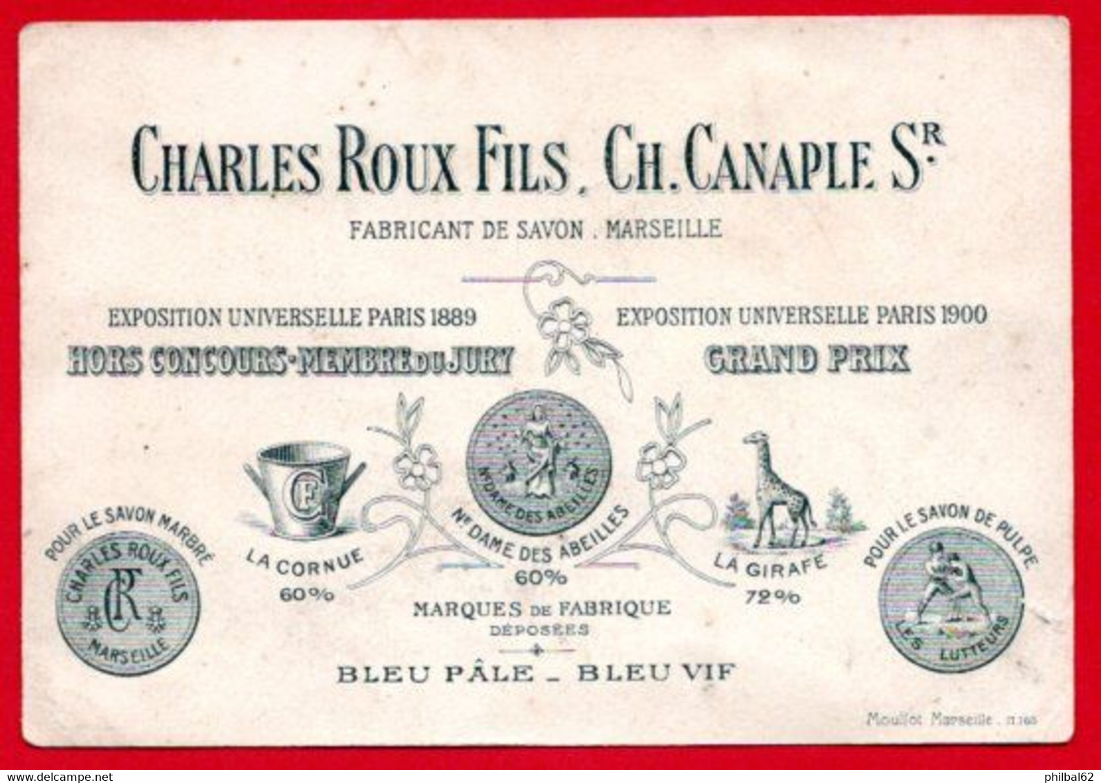 Carte Publicitare : Charles Roux, Ch. Canaple Sucesseur. Fabricant De Savon De Marseille. Verso : Pub Pour Savons. - Droguerie & Parfumerie