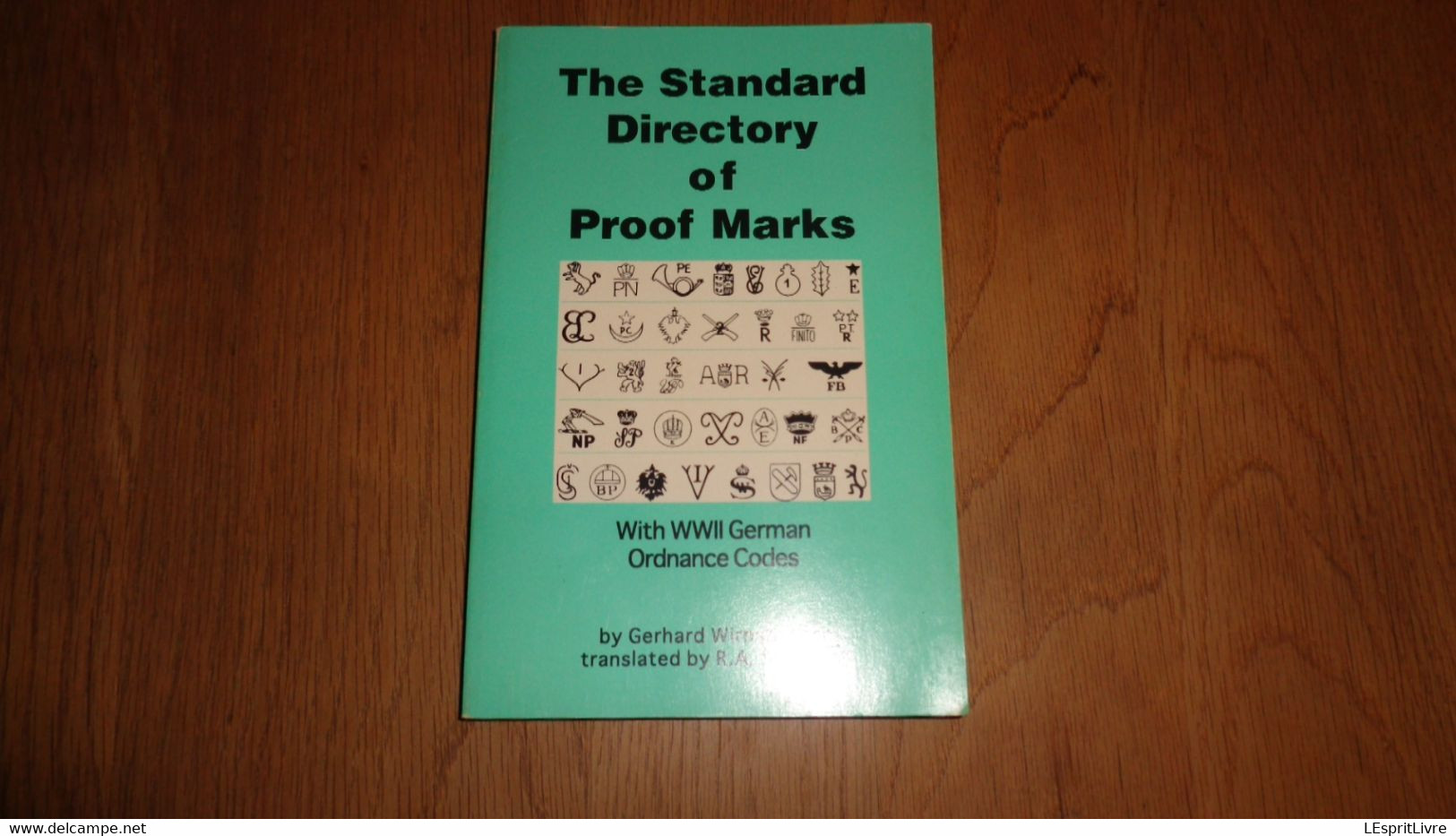 THE STANDARD DIRECTORY OF PROOF MARKS German Codes Guerre 40 45 Manufacture Marque Arme St Etienne Liège Firearms - War 1939-45