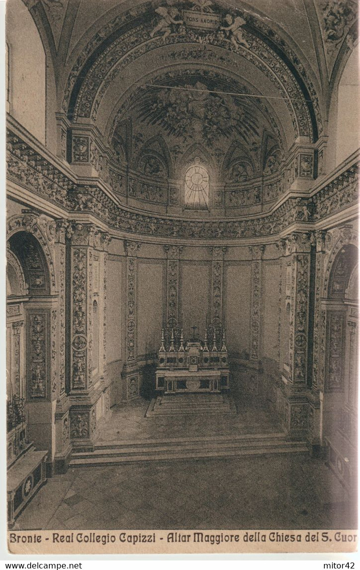 300-Bronte-Catania-Sicilia-Altar Maggiore Chiesa Del Sacro Cuore-Ed.(Pezzini)+Real Collegio Capizzi-v.1918 X Z.G.Albania - Catania