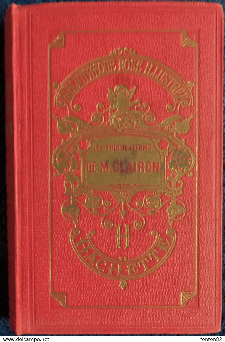 Magdeleine Du Genestoux - Les Tribulations De M. CLAIRON - Bibliothèque Rose Illustrée - ( 1926 ) - IL. A. Pécoud . - Bibliothèque Rose