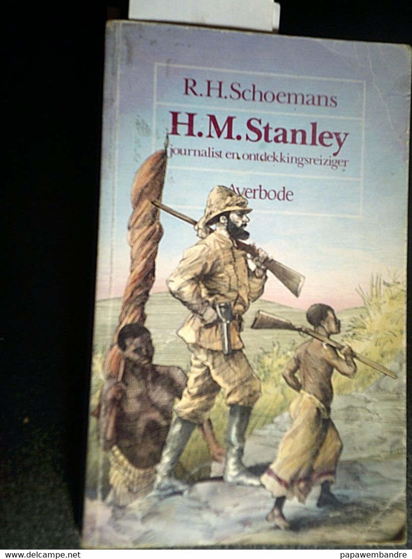 H.M. Stanley Journalist En Ontdekkingsreiziger (1990) Roger Schoemans, Kongo - History