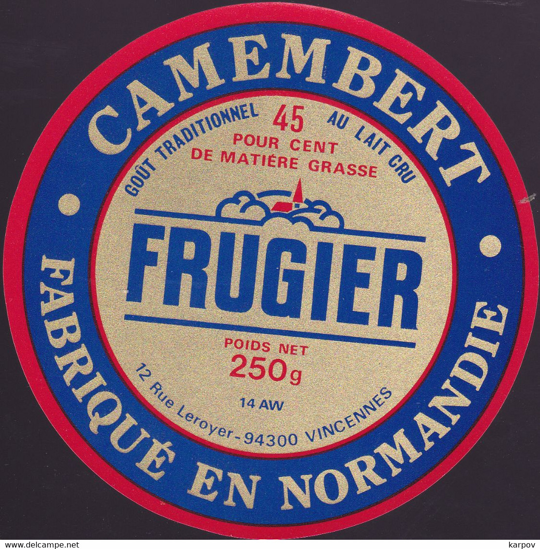 ÉTIQUETTE DE FROMAGE  - CAMEMBERT -  FRUGIER   - FABRIQUÉ EN NORMANDIE - Cheese