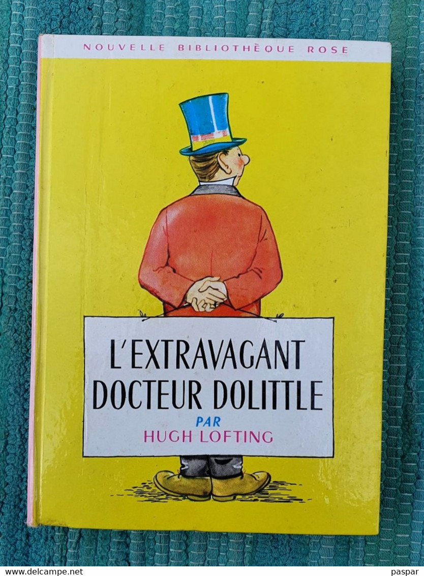 BIBLIOTHEQUE ROSE - L'EXTRAVAGANT DOCTEUR DOLITTLE - Hugt Lofting - Bibliothèque Rose