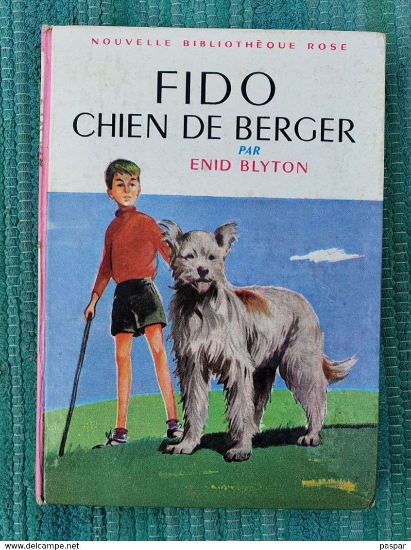 Nouvelle Bibliohèque ROSE : FIDO Chien De Berger // Enid Blyton - Biblioteca Rosa