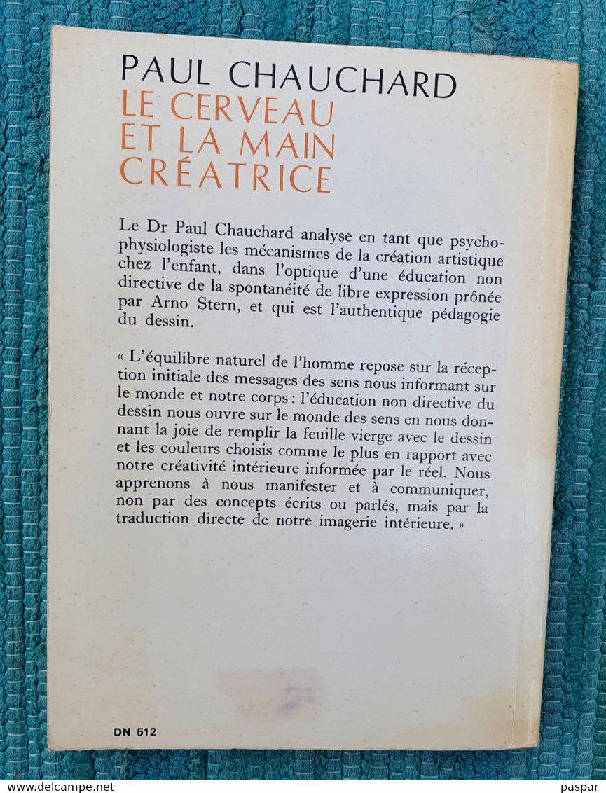 Le Cerveau Et La Main Créatrice - Chauchard Paul - 1970 - Delachaux Et Niestlé - Art