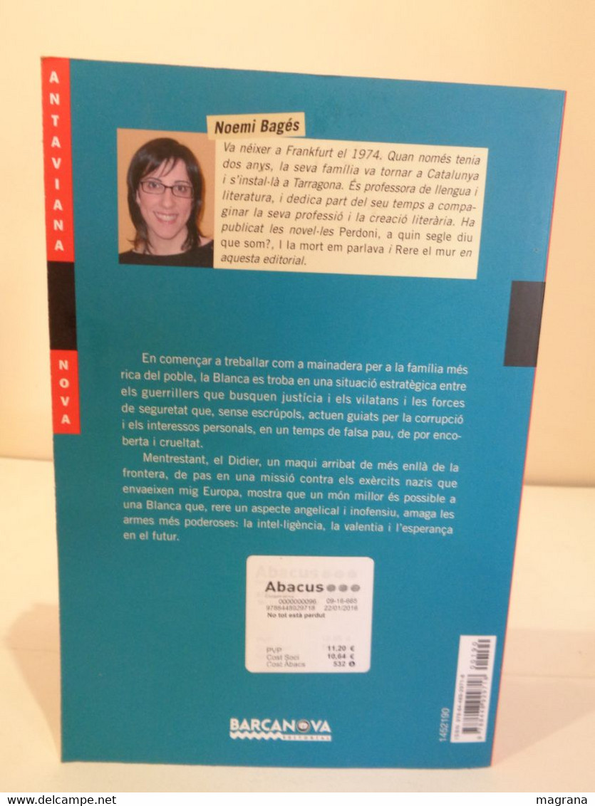 No Tot Està Perdut. Noemi Bages. Editorial Barcanova. 1a Edició Febrer 2014. 206 Pag - Novelas