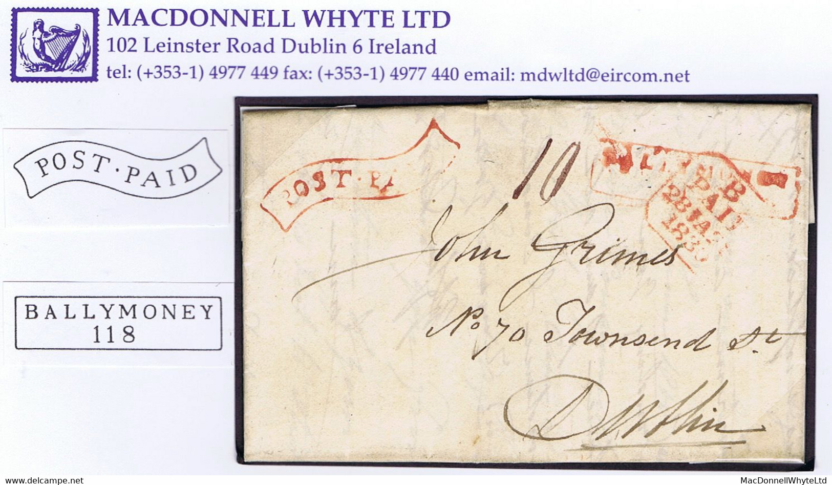 Ireland Antrim 1830 Letter To Dublin With Scroll POST-PAID Of Ballymoney, Matching Boxed BALLYMONEY/118 Town Mileage In - Prephilately