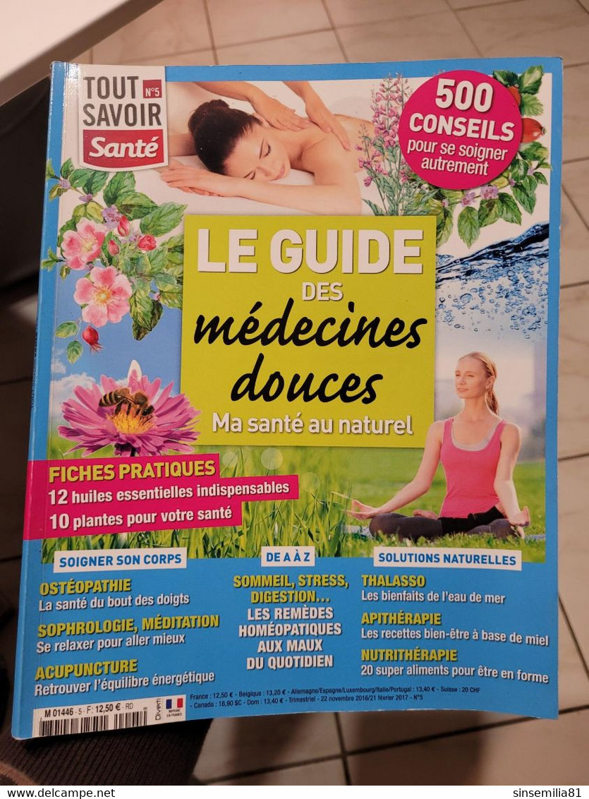 Tout Savoir Santé N°5 Le Guide Des Médecines Douces - Medicina & Salute