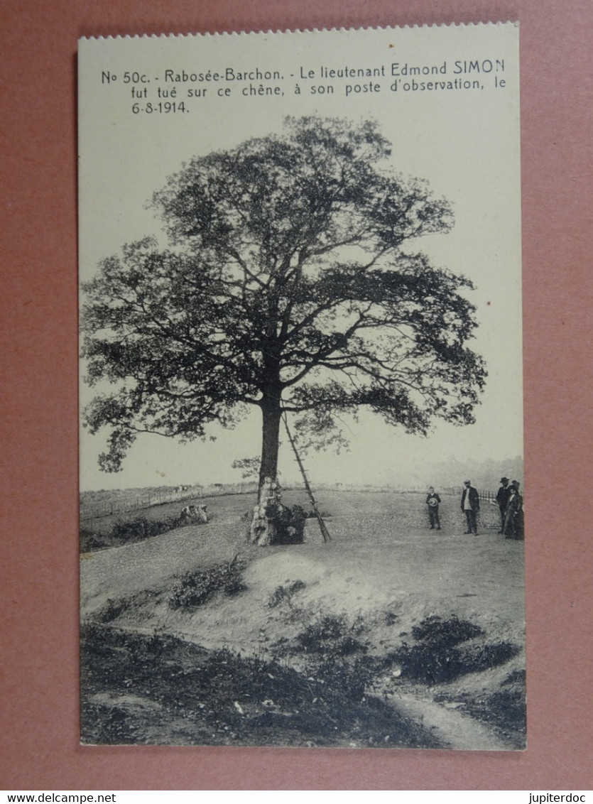 Rabosée-Barchon Le Lieutenant Edmond Simon Fut Tué Sur Ce Chêne à Son Poste D'observation Le 6-8-1914 - Blegny