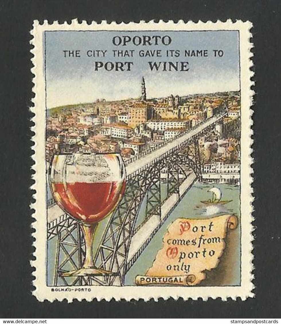 Portugal Vignette Publicitaire Vin Porto Pont Port Wine Oporto Bridge Publicitary Cinderella - Local Post Stamps