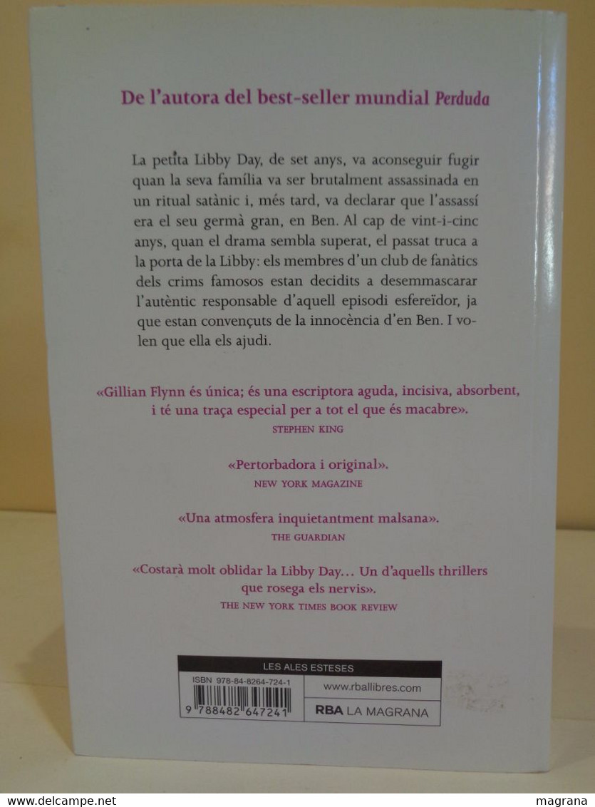 La Part Fosca. Gillian Flynn. Traducció De Ferran Ràfols Gesa. 1a Ed. Juny 2015. - Novelas