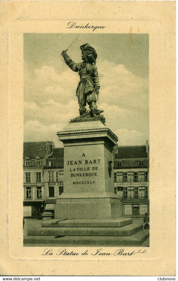 CPA -  DUNKERQUE - STATUE DE JEAN BART - Dunkerque