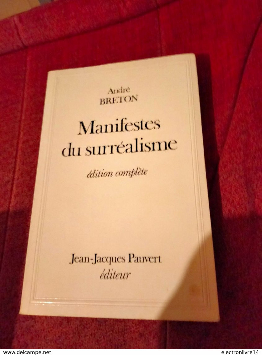 Breton Manifeste Du Surrealisme Edition Complete Ed Pauvert - Classic Authors