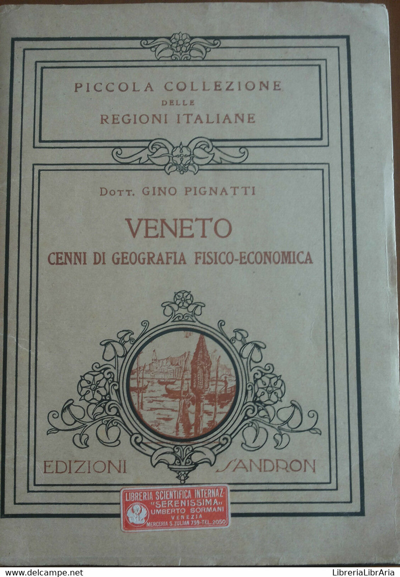 Veneto - Gino Pignatti - Sandron,1931 - A - Collections