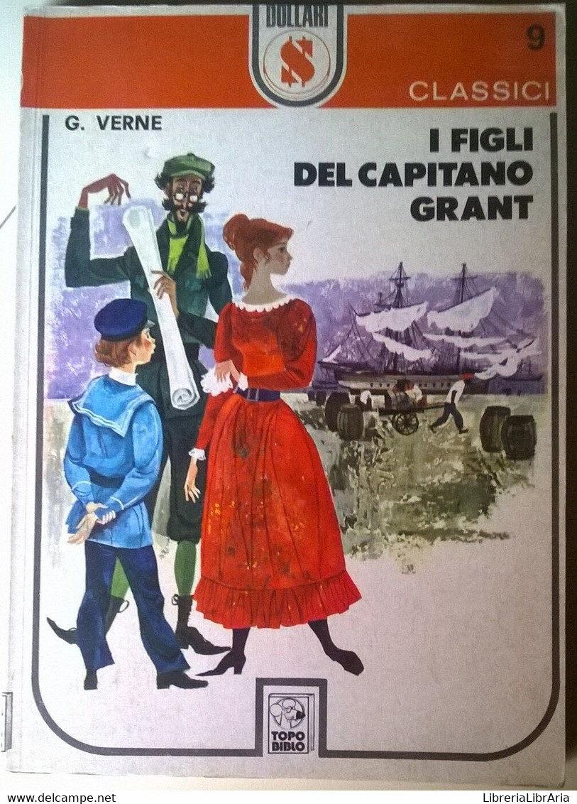 I Figli Del Capitano Grant - Giulio Verne - Topobiblo, N.9 - AMZ, 1975 - L - Teenagers