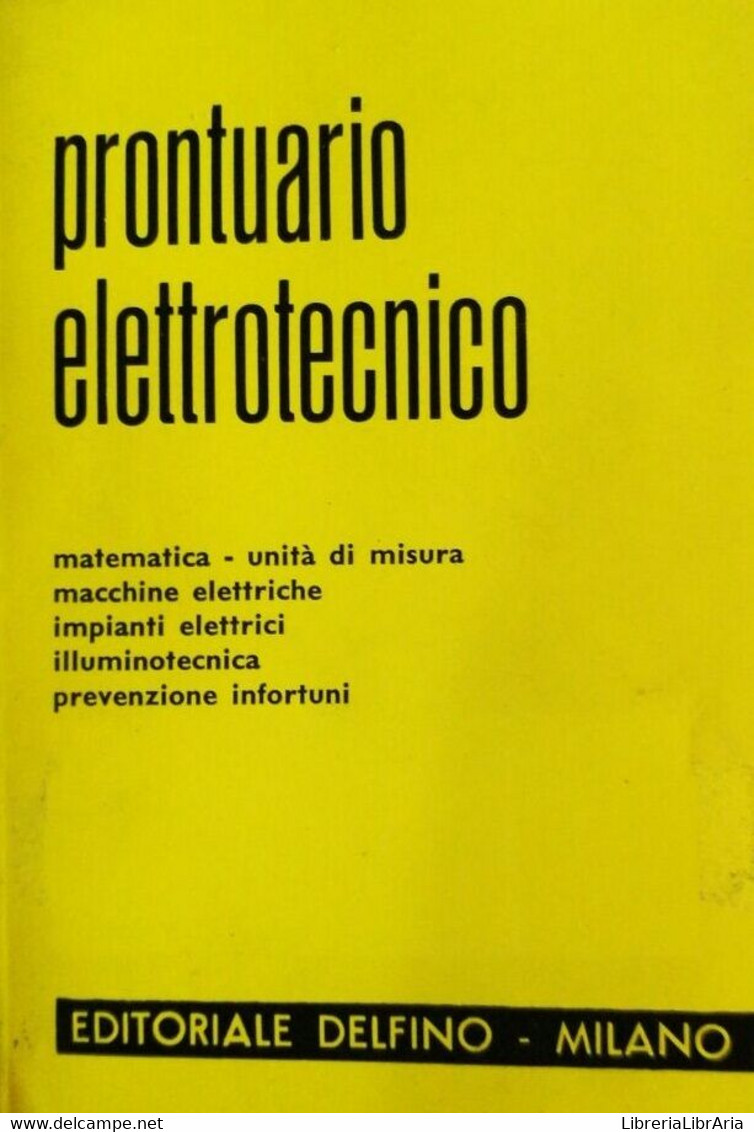 Prontuario Elettronico - Aa. Vv. - 1966 - Delfino-Milano - Lo - Teenagers