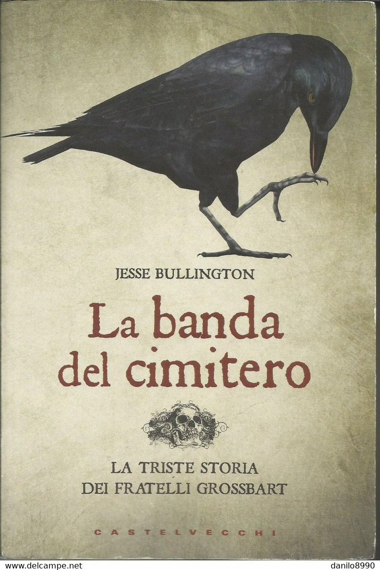 JESSE BULLINGTON - La Banda Del Cimitero. - Thrillers