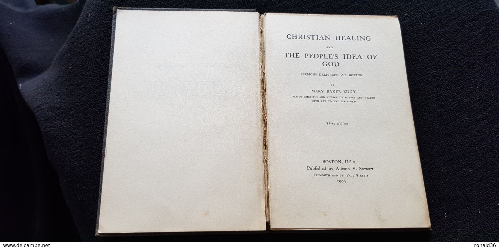 Livre 1909 Reliure Noire CHRISTIAN HEALING And THE PEOPLE'S IDEA OF GOD Sermons Delivered At Boston USA Mary Baker Eddy - Andere & Zonder Classificatie