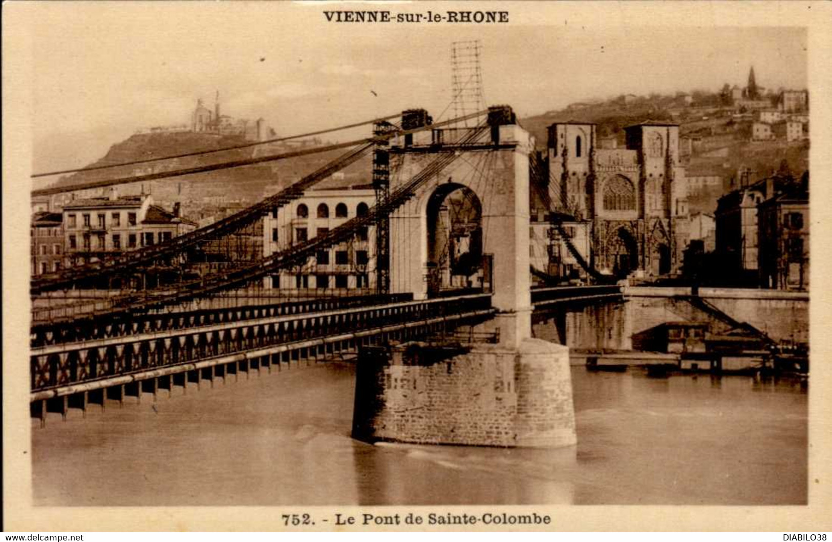 VIENNE-SUR-LE RHONE      ( ISERE )     LE PONT DE SAINTE-COLOMBE - Vienne