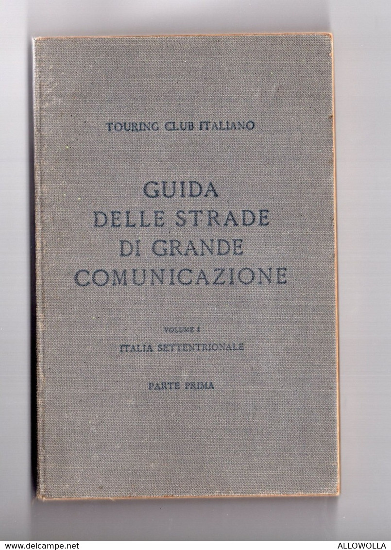 14181 "T.C.I.-GUIDA DELLE STRADE DI GRANDE COMUNICAZIONE-ITALIA SETT.,MERID.,INSUl.,POSSEDIMENTI E COLONIE"Cm 15,3x10,0 - History, Philosophy & Geography