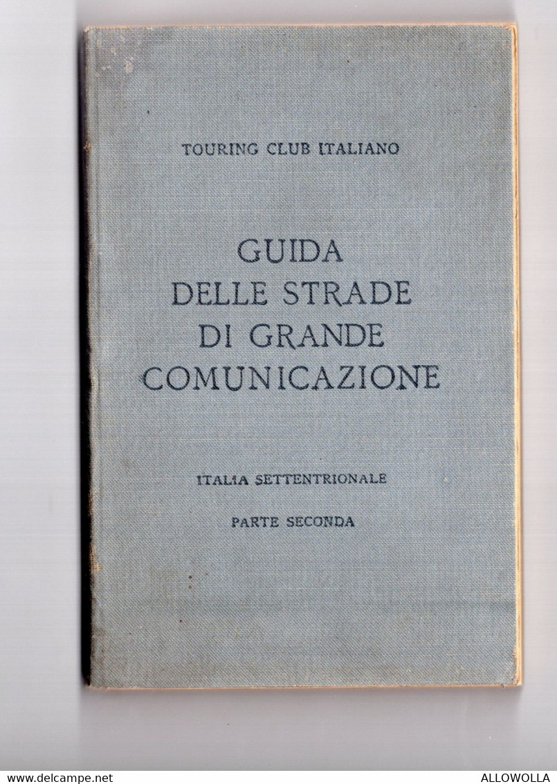 14181 "T.C.I.-GUIDA DELLE STRADE DI GRANDE COMUNICAZIONE-ITALIA SETT.,MERID.,INSUl.,POSSEDIMENTI E COLONIE"Cm 15,3x10,0 - Geschiedenis,