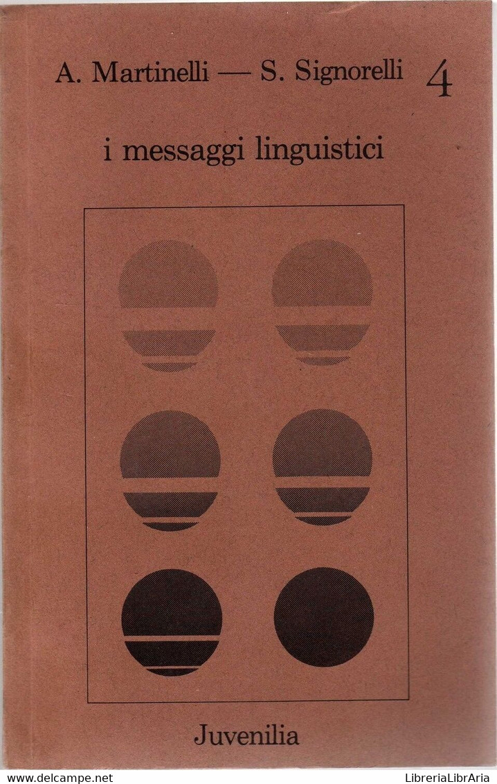 I Messaggi Linguistici - A. Martinelli - S. Signorelli,  1979,  Juvenilia - Corsi Di Lingue