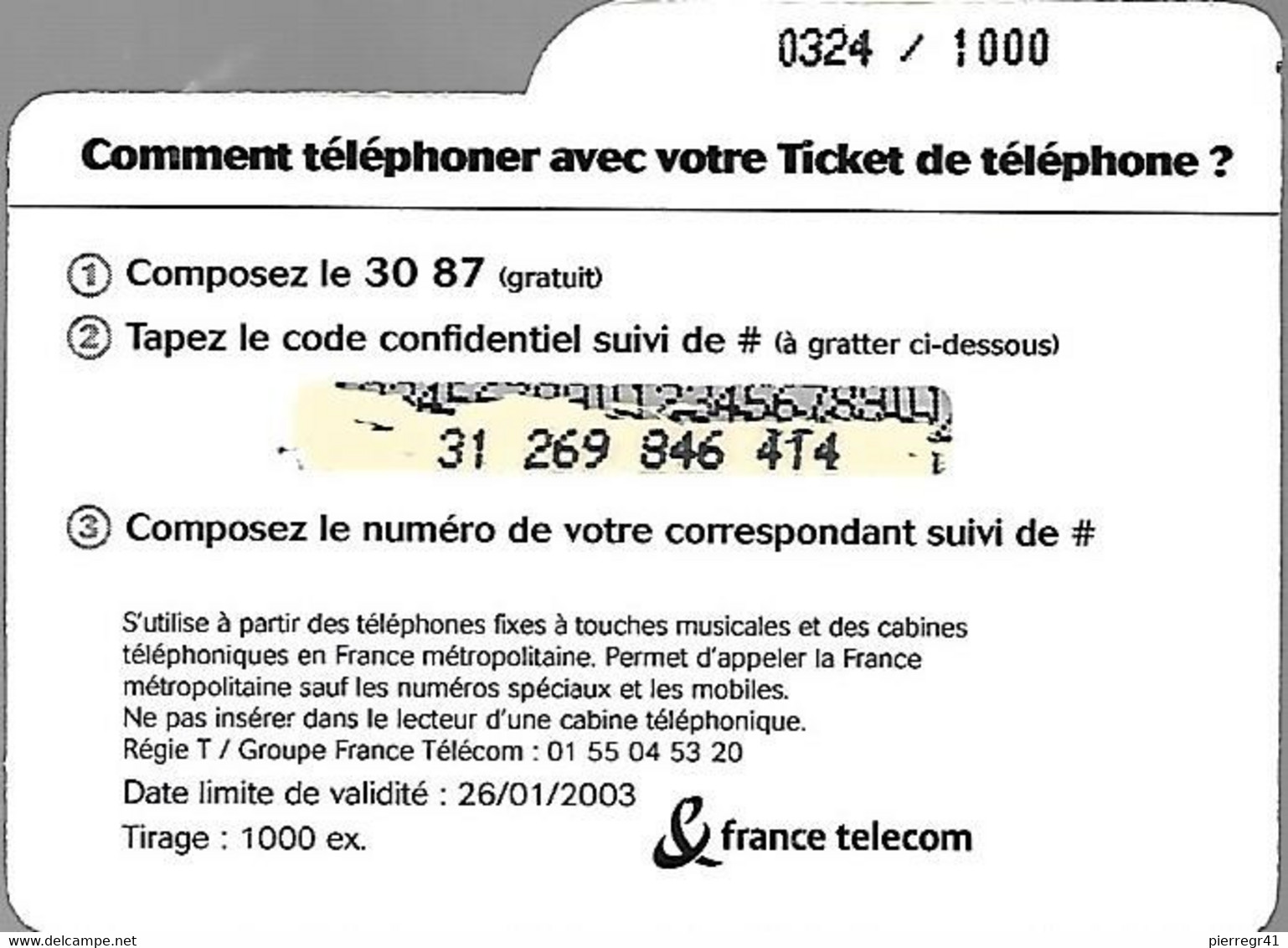 TICKET² TELEPHONE-PRIVE-FRANCE-TK-PR134-3Mn-SIT 2002-Ex26/01/2003-GRATTE-TBE/RARE - Billetes FT